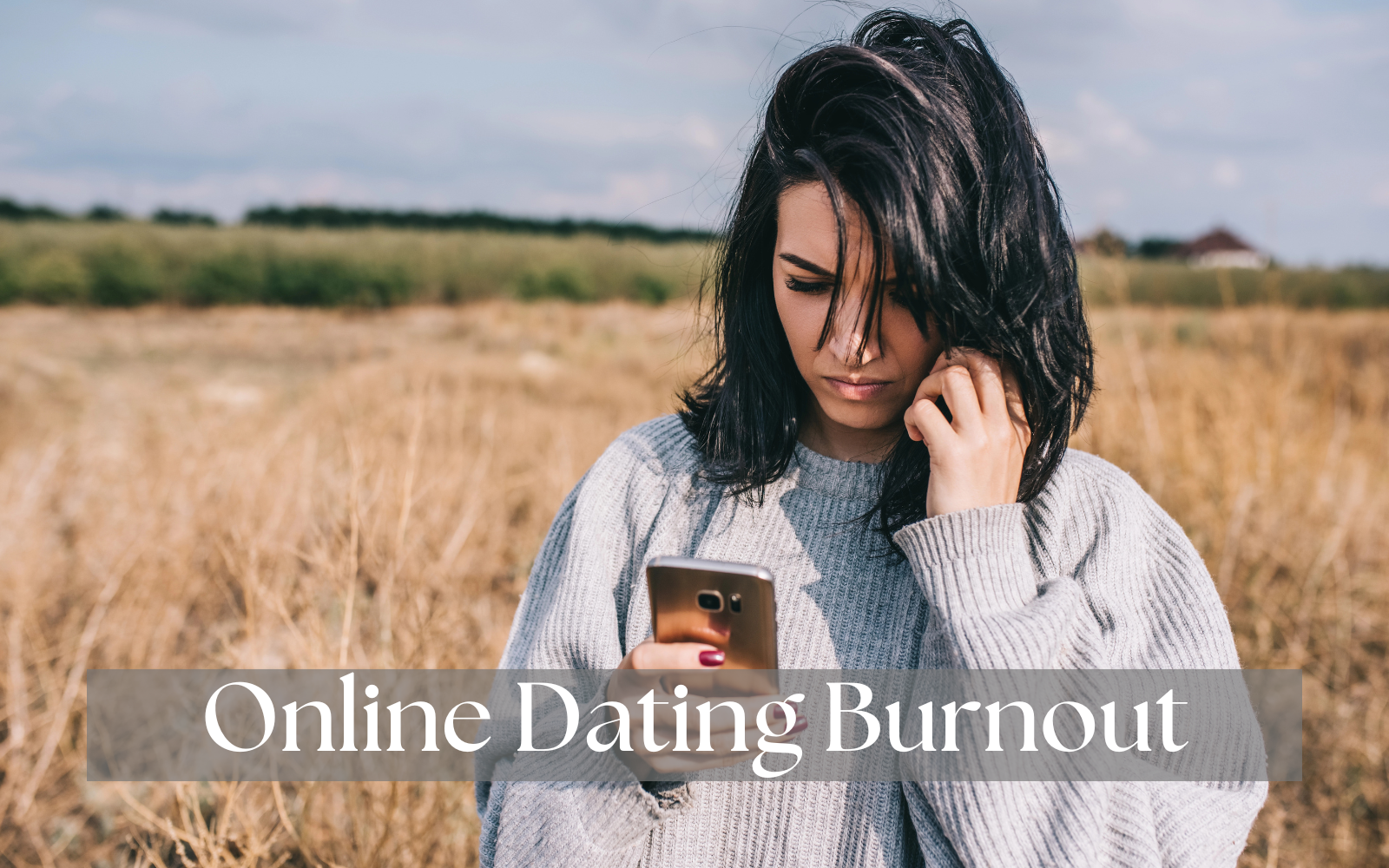 online dating burnout