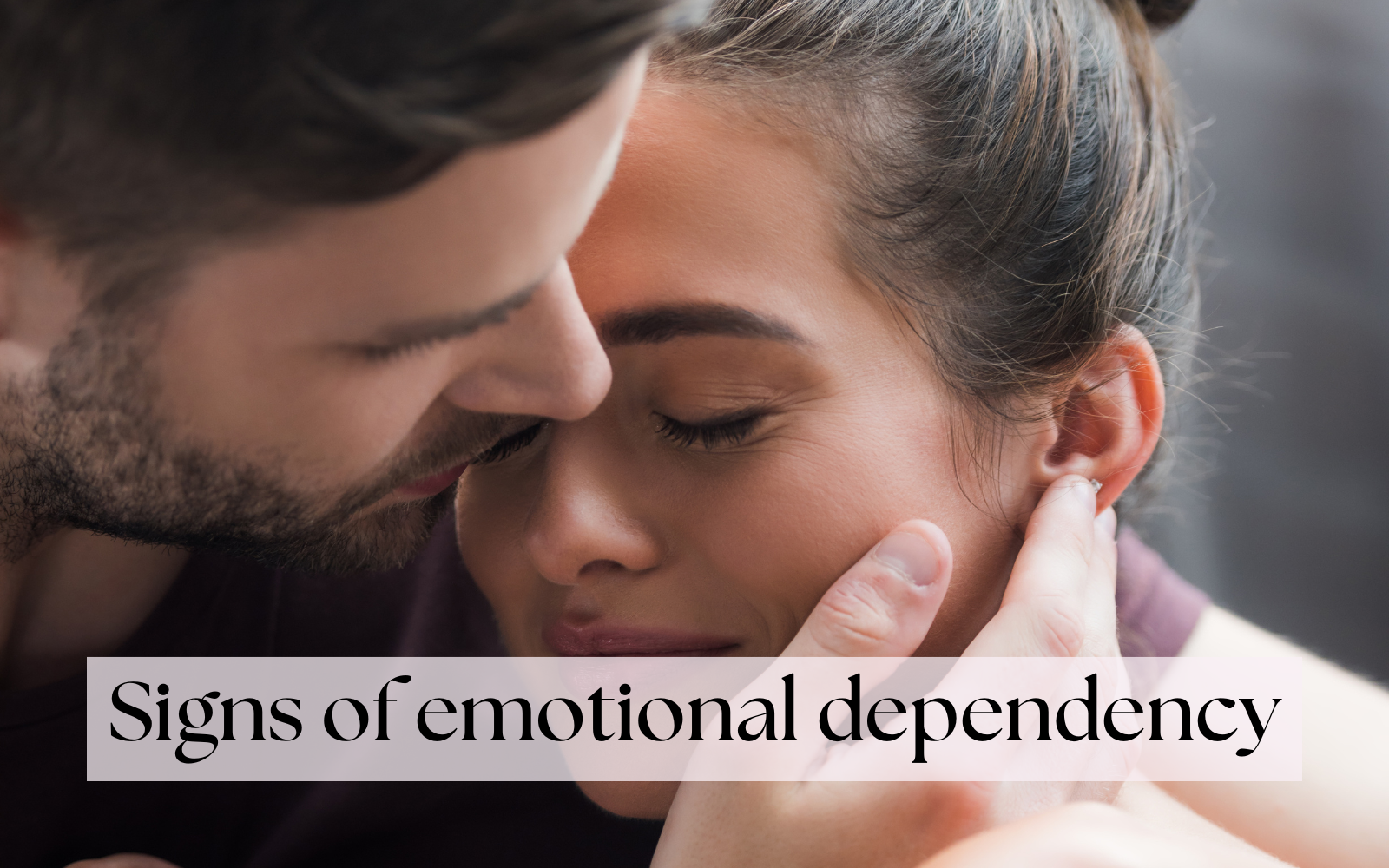 signs of emotional dependency