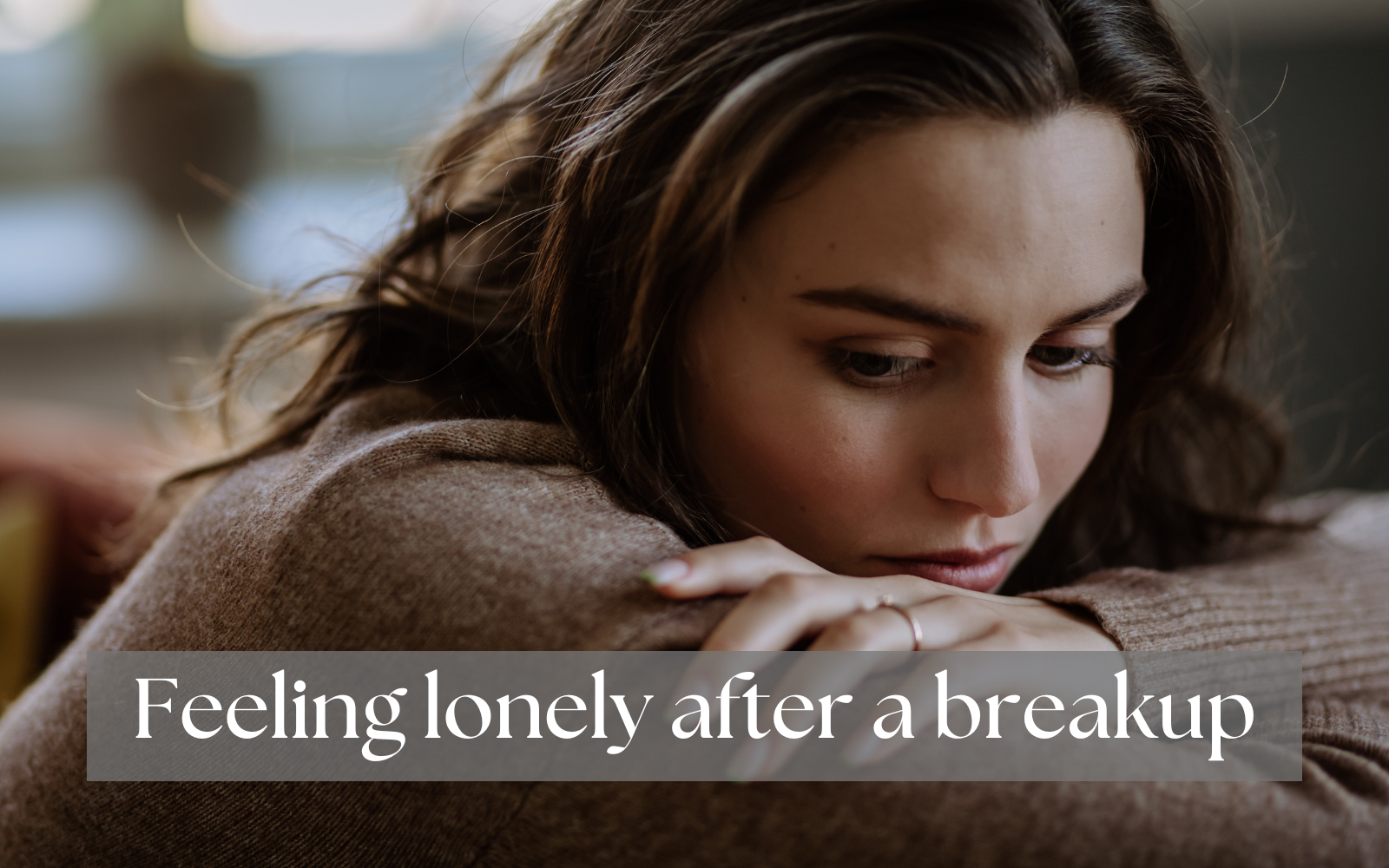 Feeling lonely after a breakup