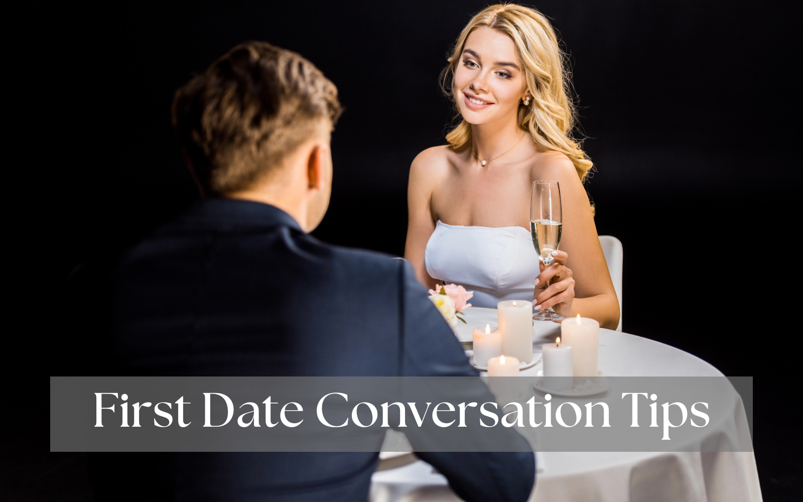 First Date Conversation Tips