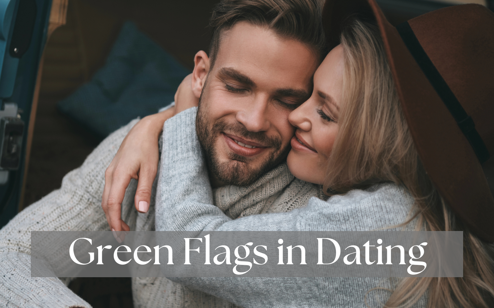 Green Flags in Dating