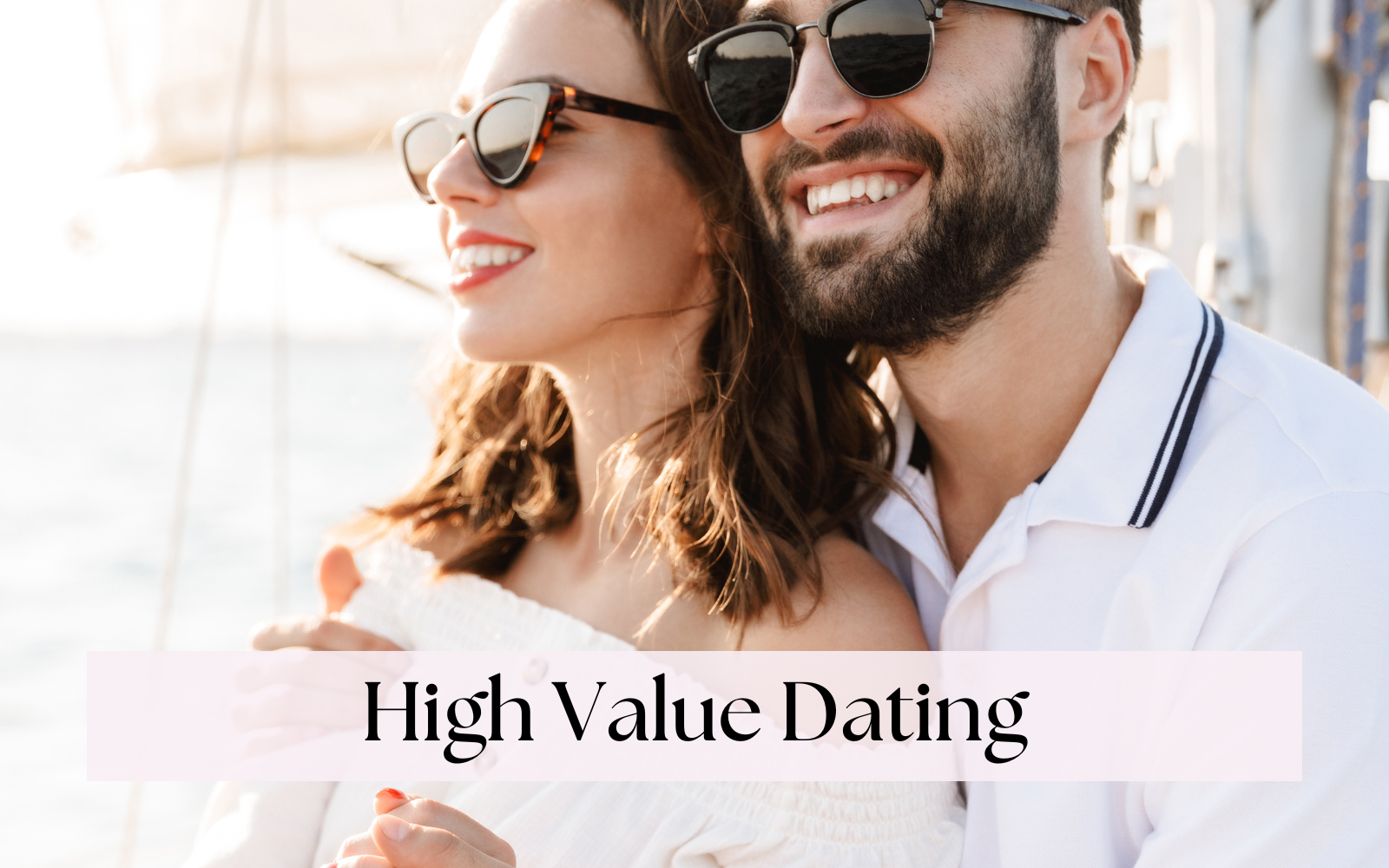 High value dating