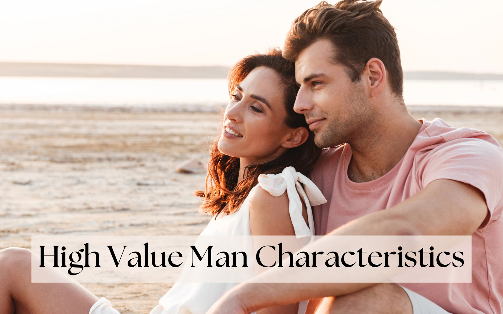 High Value Man Characteristics