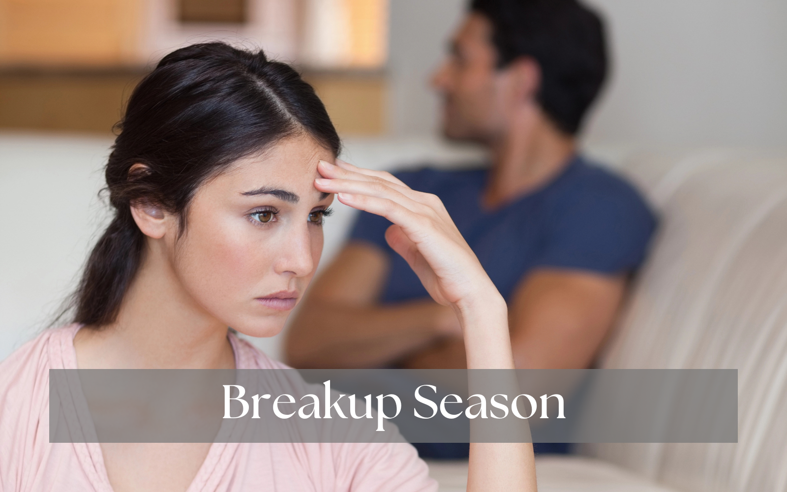 Breakup Season